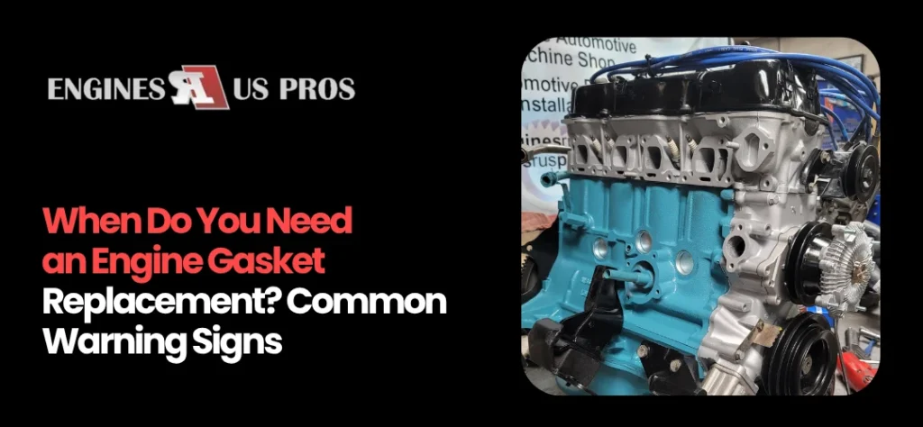 Engine Gasket Replacement