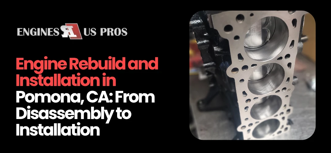 Engine Rebuild and Installation