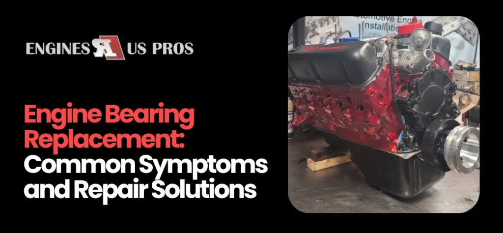 Engine Bearing Replacement